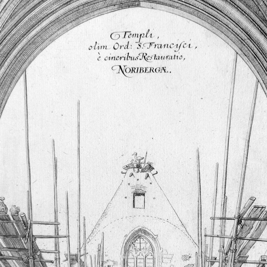 “Urbis Norimbergensis Insigniorum Templorum…” Church of the Discalced Franciscans Upper half of the picture, detail