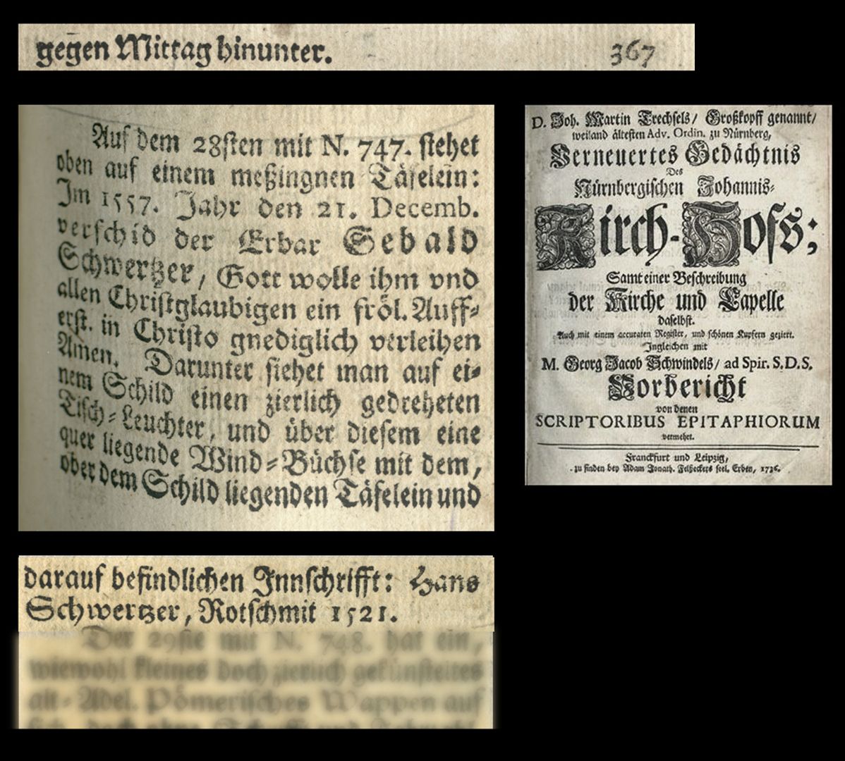 Hans Schwertzer Auszug aus Joh. Martin Trechsels, Großkopf genannt: "Verneuertes Gedächtnis des nürnbergischen Johannis Kirch Hof ..." , Franckf. & Leipzig 1735