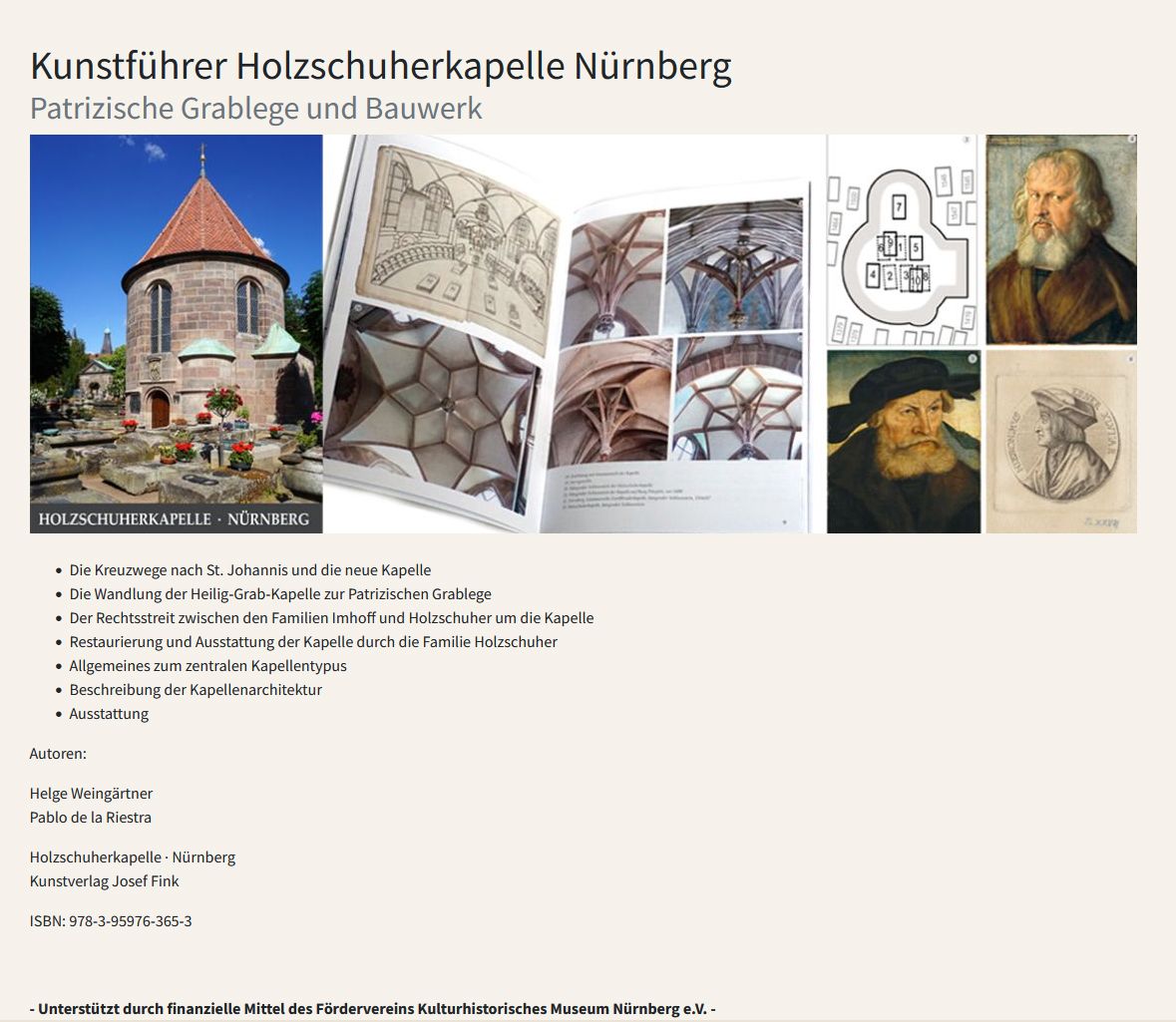 Holzschuher-Chapel Neuerscheinung 2022, siehe: https://www.foerderverein-khm-nuernberg.de/projekte/publikationen/kunstfuehrer-holzschuherkapelle-nuernberg
