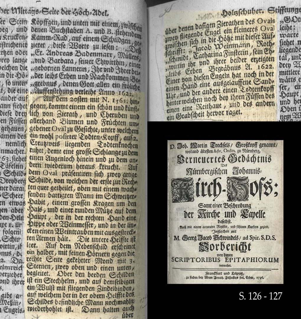 Epitaph des Rotschmieds Jacob Weinmann Auszug aus Joh. Martin Trechsels, Großkopf genannt: "Verneuertes Gedächtnis des nürnbergischen Johannis Kirch Hof ..." , Franckf. & Leipzig 1736